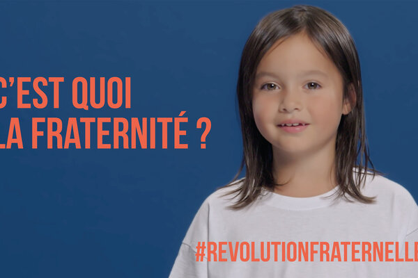 C'est quoi la fraternité? 