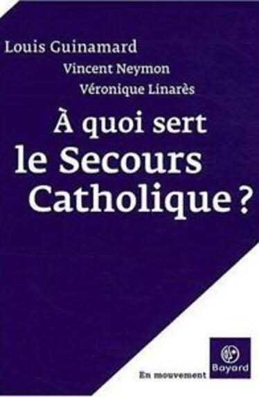 À quoi sert le Secours Catholique ?